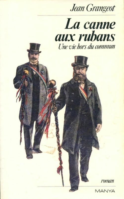 Livrenpoche : La canne aux rubans : Une vie hors du commun - Jean Grangeot - Livre