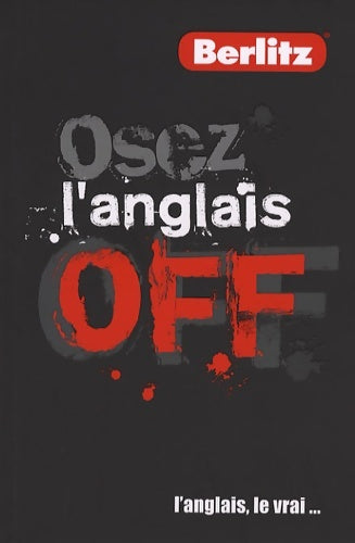 Livrenpoche : Osez l'anglais off - Collectif - Livre