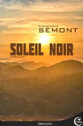Livrenpoche : Soleil noir - Christophe Sémont - Livre