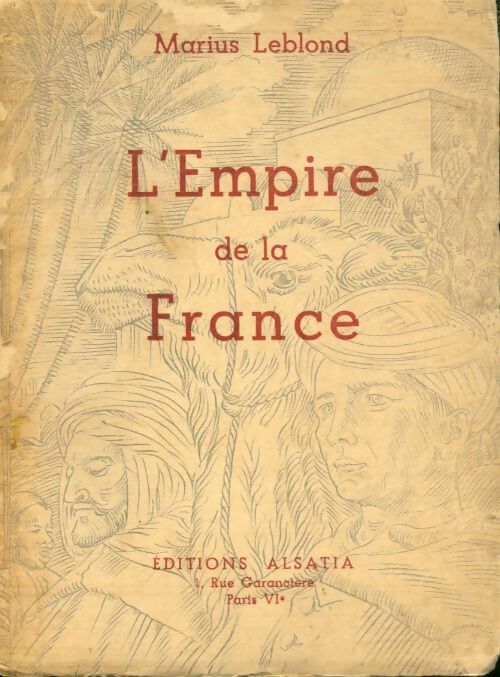 Livrenpoche : L'empire de la France - Marius Leblond - Livre
