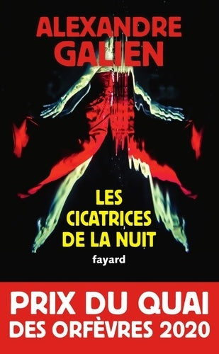Livrenpoche : Les cicatrices de la nuit - Alexandre Galien - Livre
