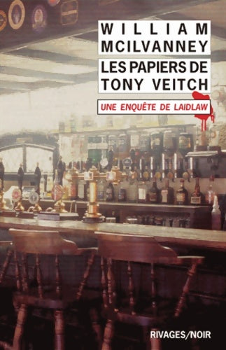 Livrenpoche : Les papiers de Tony Veitch - William McIlvanney - Livre