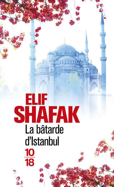 Livrenpoche : La bâtarde d'Istanbul - Elif Shafak - Livre