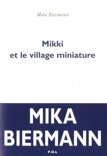 Livrenpoche : Mikki et le village miniature - Mika Biermann - Livre