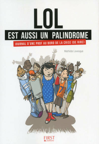 Livrenpoche : LOL est aussi un palindrome - Mathilde Levesque - Livre