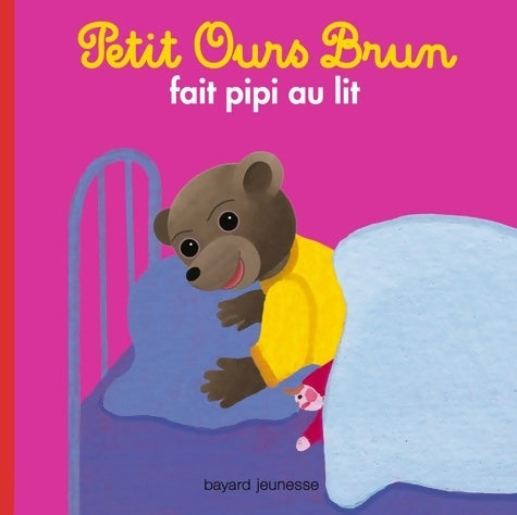 Livrenpoche : Petit ours brun fait pipi au lit - Marie Aubinais - Livre