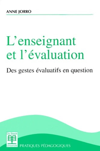 Livrenpoche : L'Enseignant et l'évaluation - Anne Jorro - Livre