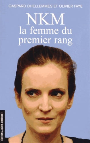 Livrenpoche : NKM, la femme du premier rang - Gaspard Dhellemmes - Livre