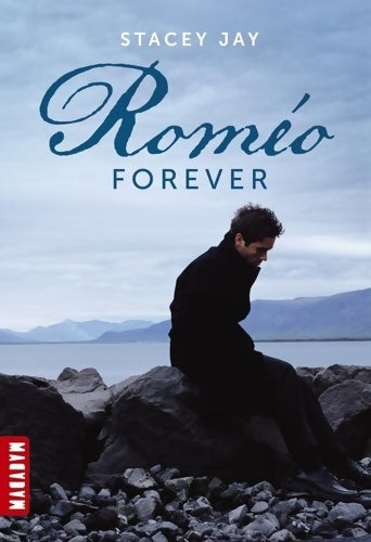 Livrenpoche : Roméo forever - Stacey Jay - Livre