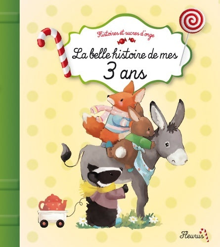 Livrenpoche : La belle histoire de mes 3 ans - Claire Bertholet - Livre