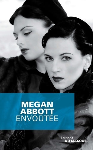 Livrenpoche : Envoûtée - Megan Abbott - Livre