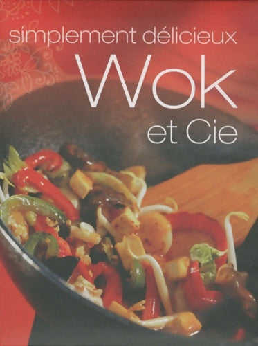 Livrenpoche : Wok et cie - Collectif - Livre