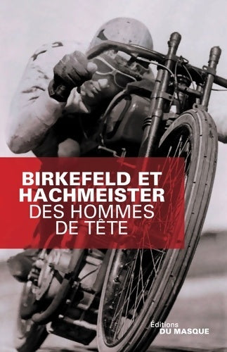 Livrenpoche : Des hommes de tête - Richard Birkefeld - Livre