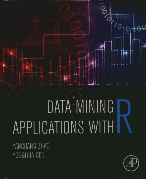 Livrenpoche : Data mining applications with R - Yanchang Zhao - Livre