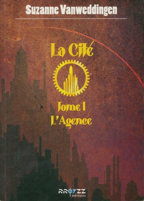 Livrenpoche : La cité Tome I : L'agence - Suzanne Vanweddingen - Livre