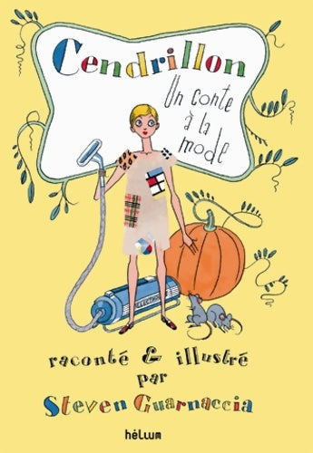Livrenpoche : Cendrillon : Un conte à la mode - Steven Guarnaccia - Livre