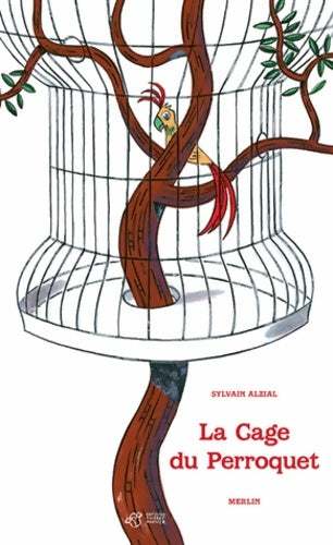 Livrenpoche : La cage du perroquet - Sylvain Alzial - Livre