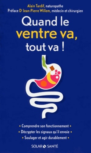 Livrenpoche : Quand le ventre va, tout va ! - Alain Tardif - Livre