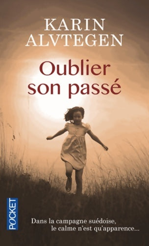 Livrenpoche : Oublier son passé - Karin Alvtegen - Livre