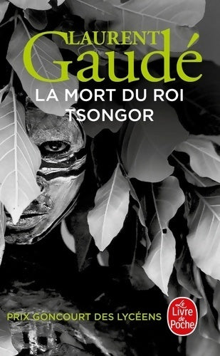 La mort du roi Tsongor - Laurent Gaudé -  Le Livre de Poche - Livre
