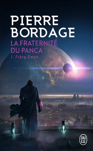 La fraternité du panca Tome I : Frère Ewen - Pierre Bordage - Livre