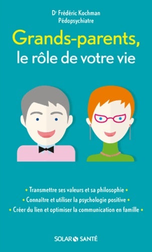 Livrenpoche : Grands-parents, le rôle de votre vie - Frédéric Kochman - Livre