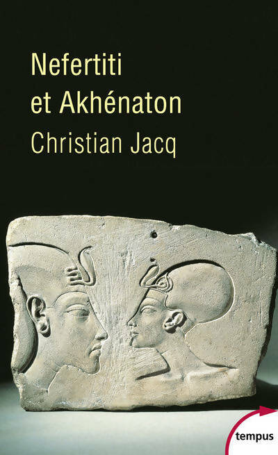 Néfertiti et Akhénaton - Christian Jacq - Livre