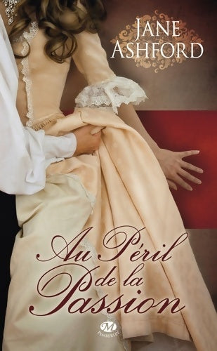 Au péril de la passion - Jane Ashford - Livre