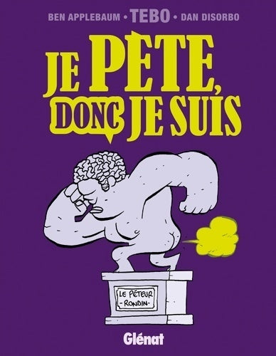 Livrenpoche : Je pète donc je suis - Ben Applebaum - Livre