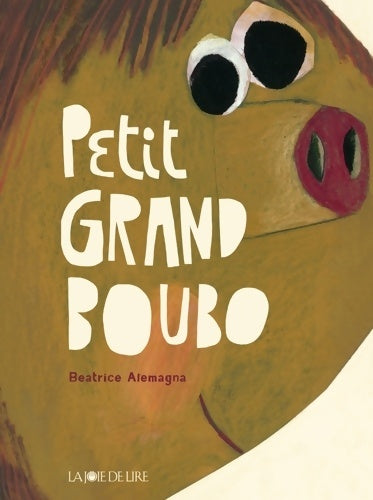 Livrenpoche : Petit grand Boubo - Béatrice Alemagna - Livre