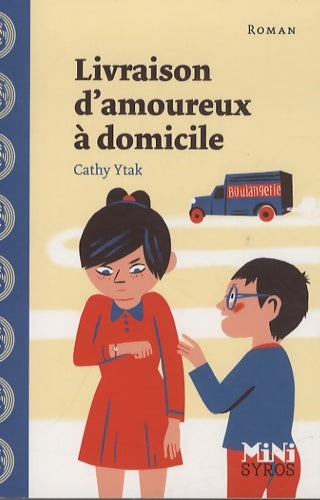 Livraison d'amoureux à domicile - Cathy Ytak - Livre
