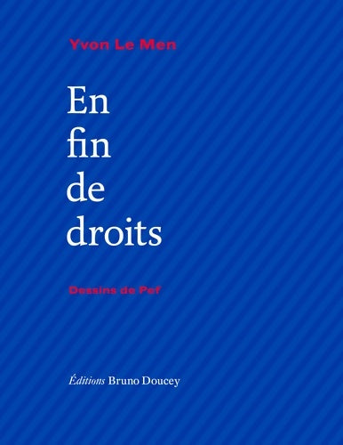 En fin de droits - Yvon Le Men - Livre