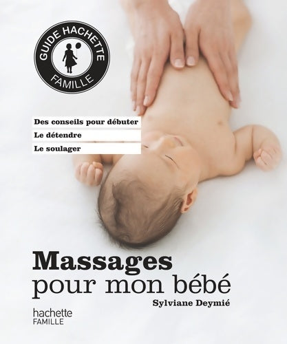 Livrenpoche : Massages pour mon bébé - Sylviane Deymié - Livre
