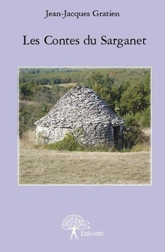 Livrenpoche : Les contes du Sarganet - Jean-Jacques Gratien - Livre