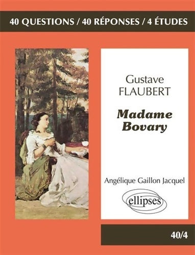 Livrenpoche : Madame Bovary de Gustave Flaubert - Angélique Gaillon Jacquel - Livre