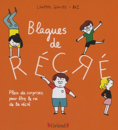 Livrenpoche : Les blagues de la récré - Laurent Gaulet - Livre