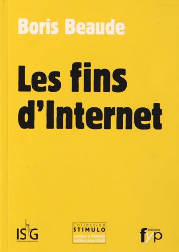 Livrenpoche : Les fins d'internet - Boris Beaude - Livre