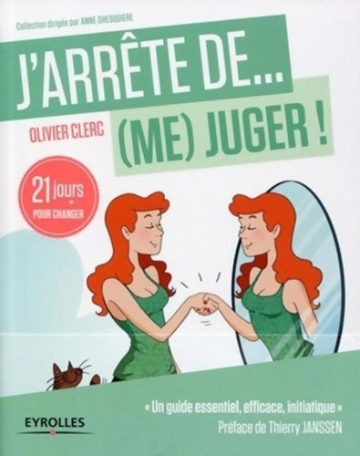 Livrenpoche : J'arrête de (me) juger. 21 jours pour changer - Olivier Clerc - Livre