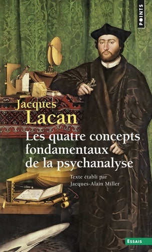 Livrenpoche : Le séminaire Tome XI : Les quatre concepts fondamentaux de la psychanalyse - Jacques Lacan - Livre