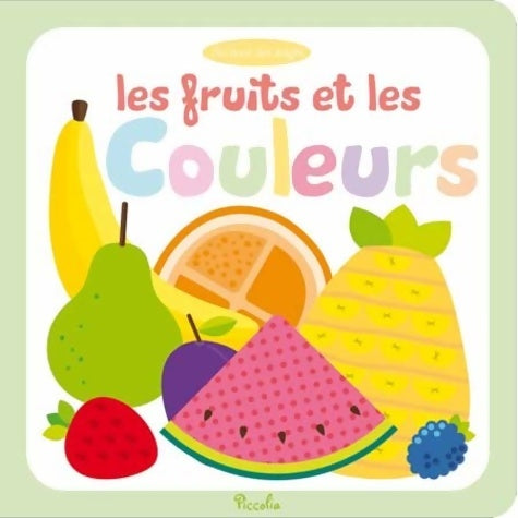 Livrenpoche : Les fruits et les couleurs - Collectif - Livre