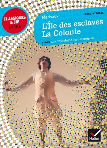 Livrenpoche : La colonie / L'île des esclaves - Pierre Marivaux - Livre