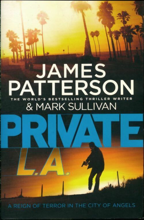 Livrenpoche : Private L.A. - James Patterson - Livre