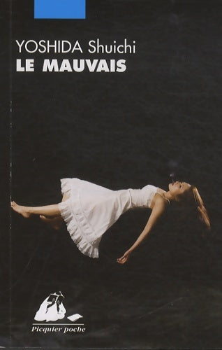 Livrenpoche : Le mauvais - Shuichi Yoshida - Livre
