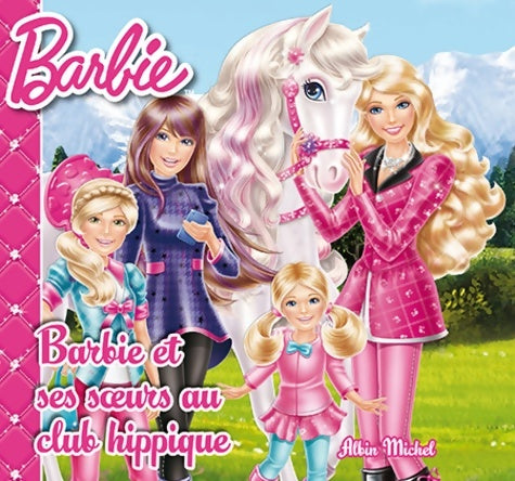 Livrenpoche : Barbie et ses soeurs au club hippique - Collectif - Livre