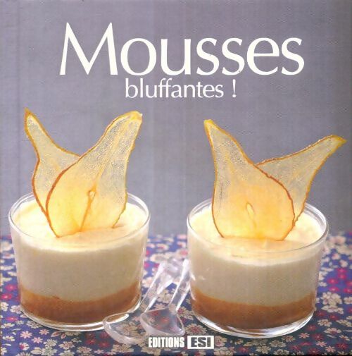 Livrenpoche : Mousses bluffantes ! - Sylvie Aït-Ali - Livre