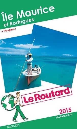Livrenpoche : Ile Maurice et Rodrigues 2015 - Collectif - Livre