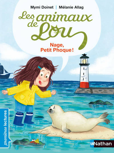 Livrenpoche : Les animaux de Lou : nage petit phoque ! - Mymi Doinet - Livre