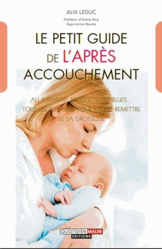 Livrenpoche : Le petit guide de l'après-accouchement - Alix Leduc - Livre