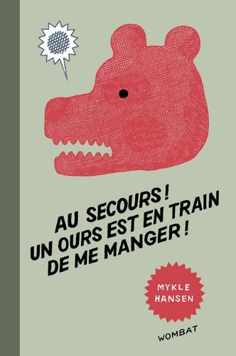Livrenpoche : Au secours ! Un ours est en train de me manger - Mykle Hansen - Livre