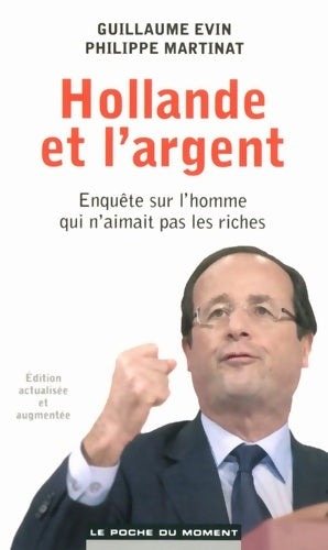 Livrenpoche : Hollande et l'argent - Guillaume Evin - Livre